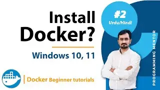 Install Docker on Windows 11 | Docker Installation | Urdu/Hindi - 02