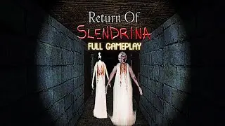 RETURN OF SLENDRINA - FULL GAMEPLAY - FIGHTER GAMER