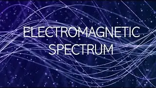 Electromagnetic spectrum