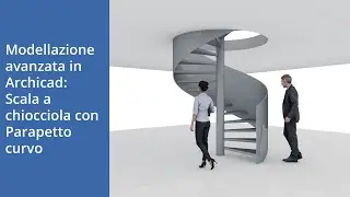 Advanced Modeling in Archicad: Spiral Staircase with Curved Railing