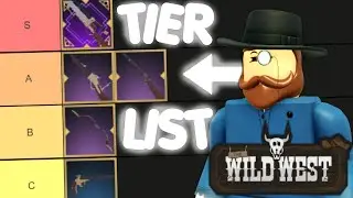 The Wild West WEAPON TIER LIST! | The Wild West Roblox
