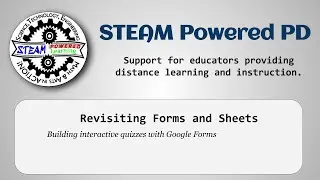 Revisiting Forms and Sheets - STEAM Powered PD - 041