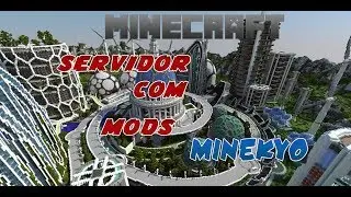 Server:MineKyo -Melhor servidor de Minecraft com Mods-Pirata e Original(100% Sem Lag)
