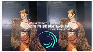 Zoom in shake like ae || Alight motion || tutorial