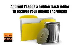 Android 11 adds a hidden trash folder to recover your photos and videos