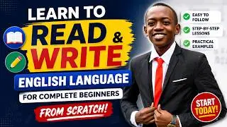 Learn to read and write  English language for complete beginners from scratch