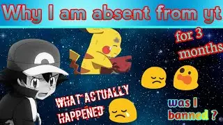 why am I inactive on yt for 3 months. storytime