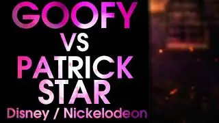 Death Battle Fan Made Trailer: Goofy VS Patrick Star (Disney VS Nickelodeon)