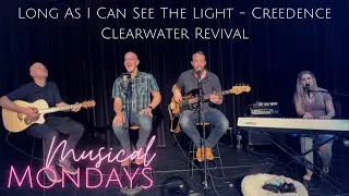 'LONG AS I CAN SEE THE LIGHT' [CREEDENCE CLEARWATER REVIVAL] Live Acoustic Cover