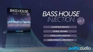 Bass House Injection Vol 3 (5 Kits, 188 WAVs, 20 MIDIs, Serum & Spire Presets) - Sample Pack