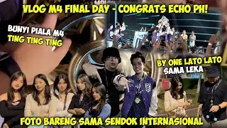 VLOG M4 - ECHO PH JUARA SUARA BUNYI PIALA M4 GIMANA YAAA?? FOTO SAMA SENDOK INTER CUY - KENTUNG VLOG