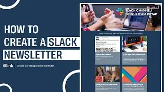 How to Create a Slack  Newsletter in Minutes