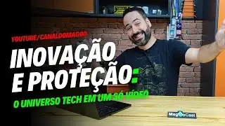 O Avanço da tecnologia - MAGOOCAST 127
