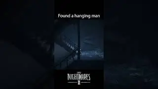 Little Nightmares 2 | Hanging Man On Stares 