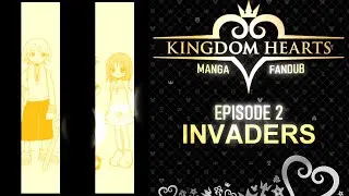 KINGDOM HEARTS MANGA ► Episode II ► Invaders