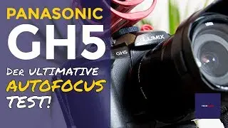 Panasonic GH5: Der Autofocus-Test! Firmware Version 2