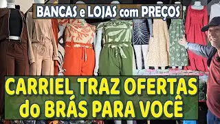 CARRIEL TRAZ OFERTAS do BRÁS #roupasnobras SÃO PAULO 😊
