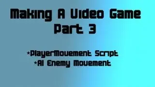 How To Make a Video Game for Beginners: Part 3-Let's Start Making the Game!