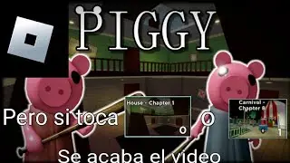 Piggy🐷pero si toca House🏠 o Carnival🎡 termina el video🎞️