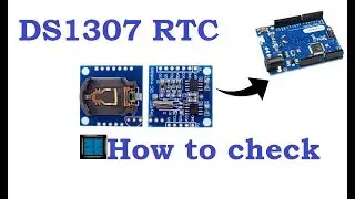 DS1307 RTC How to check