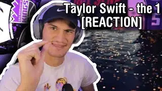 Taylor Swift - the 1 [REACTION]