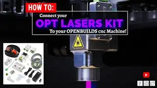 HOW TO: Opt Lasers to OpenBuilds CNC Machine Upgrade