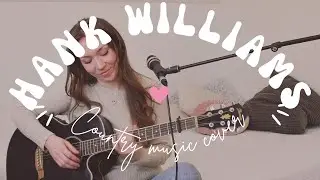 I Can't Help It - Hank Williams (Cover by Inessa)