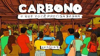 Carbono: o que você precisa saber | Ep. 4