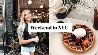 weekend in my life | living in NYC