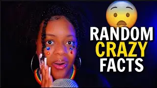 ASMR | Ear-To-Ear Whispered Crazy & Random Facts That Will Blow Your Mind..🧠😲✨