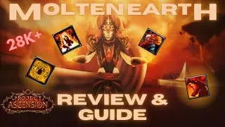 Molten Earth is BROKEN…. Project Ascension Build Guide | Season 7