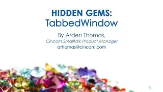 Hidden Gems: TabbedWindow