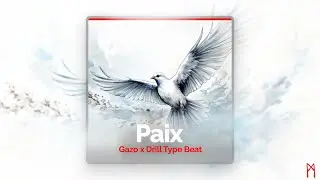 [Free] Gazo x Drill "PAIX" - Instru Drill / Mélancolique 2023