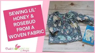 Sewing Rosebud & Lil' Honey from a Woven Fabric