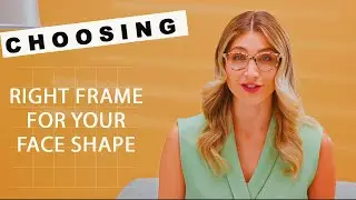 Choosing The Right Frame For Your Face Shape | Hip Optical