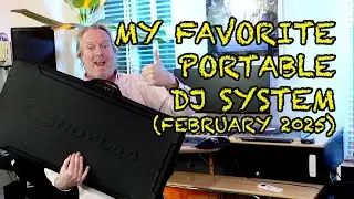 My Favorite Ad-Hoc Portable DJ Party System (Feb 2025)