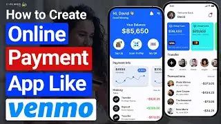 How to Create a Payment App like Venmo | How to Build a Payment App in 2024