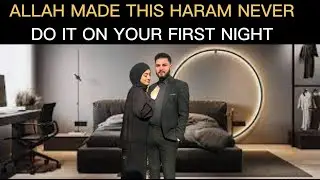 NEVER DO IT ON FIRST NIGHT, ALLAH PROHIBITED #subscribe #viral