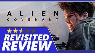 ALIEN COVENANT (2017) Full Spoiler Review/Revisited - 2½ Stars - Film Dirt