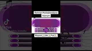 Rahman Hudaýberdiýew _ Aýlarym