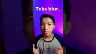 bikin teks blur mudah di Capcut