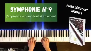 Symphonie n°9 - J'apprends le piano tout simplement - Volume 1