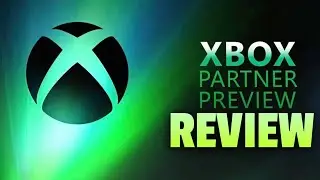 Xbox Partner Preview Review