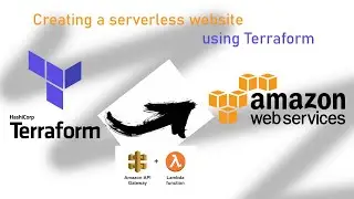 Creating a serverless website using Terraform | AWS | Lambda | API Gateway