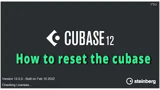 How to reset the cubase