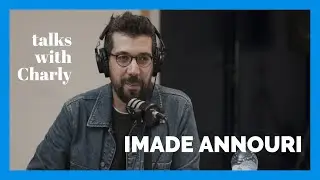 Talks With Charly : Imade Annouri