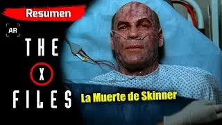 La Mu3rte de Skinner - Expedientes Secretos X (The X Files) - Resumen