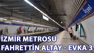 İzmir Fahrettin Altay - Evka3 Metro Hattı Turu