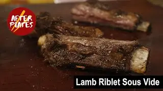 Lamb Riblet cooked Sous Vide I After Plates Kitchen I Cooking Video