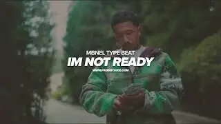 [FREE] MBNel x Lil Bean Sample Type Beat 2024 - "Im Not Ready" (Prod. by Juce)